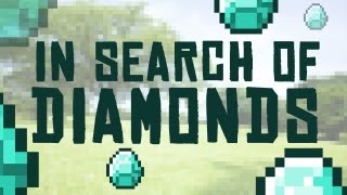 In Search of Diamonds Minecraft  Music Video [upl. by Taite]