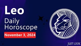 Leo Daily Horoscope Today November 3 2024 [upl. by Miner]