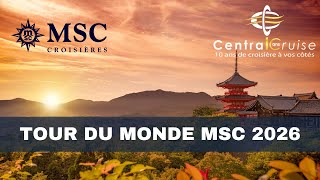 MSC Croisières  Tour du Monde 2026 [upl. by Bum]