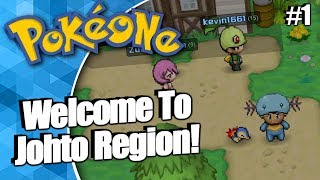 PokeOne  A New Region PokeOne Johto Part 1 [upl. by Rena810]