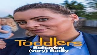 Toddlers Behaving Very Badly Trailer [upl. by Esiole803]