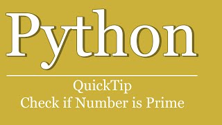 QuickTip 79  Python Tutorial Primzahl prüfen  python check if number is prime [upl. by Billmyre685]