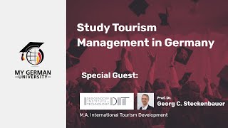 MA International Tourism Development at Deggendorf Institute of Technology [upl. by Netsrek]