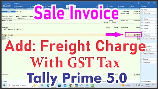 Freight Charge Add in Sale Invoice With GST  GST On Freight Expenses in Sale Invoice in Tally Prime [upl. by Tildy18]