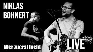 Niklas Bohnert  Wer zuerst Lacht Official Live Video [upl. by Flavian]