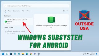 Manually Install WSA on Windows 11 without Microsoft Store outside USA [upl. by Ahseikal]