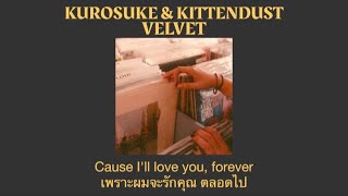 Kurosuke  Velvet ft Kittendust แปลไทย [upl. by Ande321]