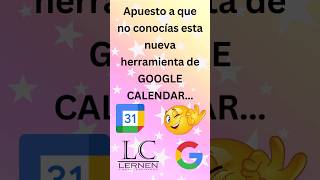 Apuesto a que no conocías esta NUEVA HERRAMIENTA de GOOGLE CALENDAR 😀📅 [upl. by Elke]