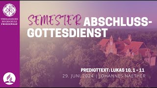 Semesterabschlussgottesdienst  29 Juli 2024 [upl. by Misti]