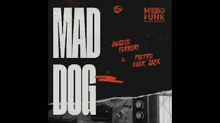 Angelo Ferreri Pietro Over Jack  Mad Dog Original Mix [upl. by Hsaniva]