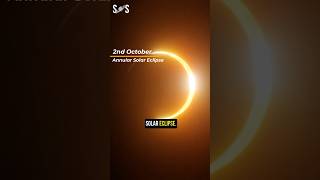 Astronomy Events October 2024 😳  Annular Solar Eclipse 2024 shorts solareclipse eclipse [upl. by Eilujna]