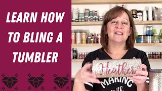 Beginners Tutorial For Blinging a Tumbler with Rhinestones [upl. by Llain]