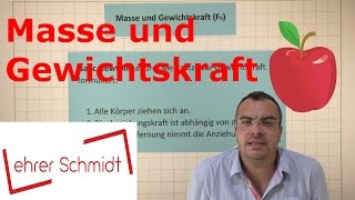 Masse und Gewichtskraft  Mechanik  Physik  Lehrerschmidt [upl. by Adnovoj]