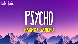 Harrdy Sandhu  Psycho Lyrics  New Punjabi Song 2023 [upl. by Amber110]