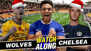 CHRISTMAS IS RUINED  WOLVES 21 CHELSEA LIVE WATCHALONG [upl. by Kelwunn]