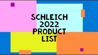 SCHLEICH 2022 PRODUCT LIST [upl. by Raual]