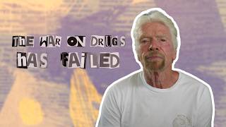 The War on Drugs has Failed with Richard Branson [upl. by Aniraz]