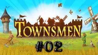 ♦ TOWNSMEN ♦ 02│Estreno Steam  Entrenamiento Militar Básico 01 [upl. by Eissalc]