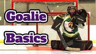 Five Goalie Basics Every Hockey Goalie Needs to Learn [upl. by Adihsar121]