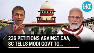 CAA In Supreme Court Top Court’s Big Statement On Citizenship Law Gives Modi Govt Three Weeks To… [upl. by Osei]