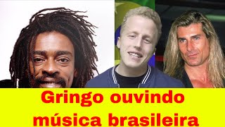 Americano ouvindo musica brasileira  Gringo ouvindo musica brasileira  gringo reagindo [upl. by Radec353]