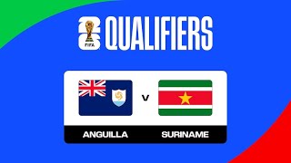 🔴LIVE Anguilla vs Suriname  FIFA World Cup Match Today⚽🎬 [upl. by Emile826]