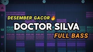 DJ DESEMBER GACOR  DOCTOR SILVA  Prengky Gantay Remix  FULL BASS TIKTOK VIRAL 2024 [upl. by Sihtnyc]