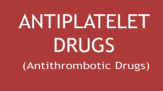 Pharmacology of Antiplatelet drugs Antithrombotic Drugs  Dr Shikha Parmar [upl. by Amsa534]