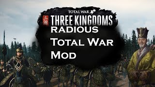 Radious Total War Mod  Mod Spotlight  Special Feature  Total War  Three Kingdoms [upl. by Aimar399]