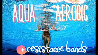 Aqua Aerobic with resistance bands FULL WORKOUT [upl. by Yaral]