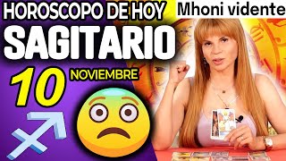 🚫PREPÁRATE PARA ESTA NOTICIA DE INFARTO❗️😱 Sagitario ♐ MONHI 🔮 horoscopo De Hoy 10 De Noviembre 2024 [upl. by Ambie171]