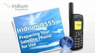 Iridium 9555 Tutorial Preparing Your Satellite Phone for Use [upl. by Yraeg664]