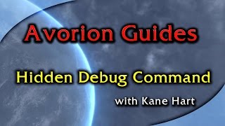 Avorion Guides  Hidden Debug Command That Brings Up Debug Panel [upl. by Enej]