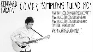 Kennard  Simpleng Tulad Mo COVER [upl. by Tebazile]