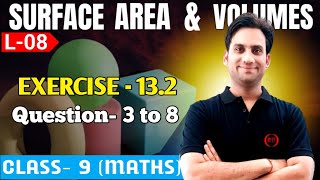 Class 9 Maths NCERT Chap 13  Surface Area and Volume  08  Exercise 132 Q 3 to Q8 Class 9 NCERT [upl. by Anuhsal]