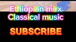 Ethiopia classical music  ayimiron yemitadis classical [upl. by Luby]