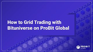 Grid Trading with Bituniverse on ProBit Global [upl. by Hadley]