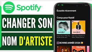 Comment Changer Son Nom Dartiste Sur Spotify 2024 [upl. by Silloh352]