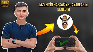 JAZZED’İN HASSASİYET AYARLARİNİ DENEDİM  HASSASİYET AYARLARI  NASIL YAPILIR  PUBG MOBİLE [upl. by Eissim]