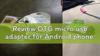 Review OTG micro usb adapter for Android phone [upl. by Rainah]