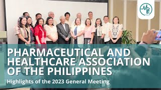 Pharmaceutical amp Healthcare Association of the Philippines General Meeting 2023  MCA [upl. by Deyes]