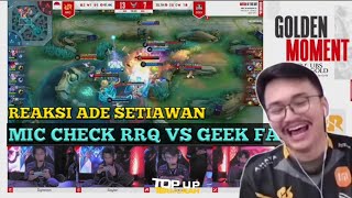 MIC CHECK RRQ VS GEEK FAM REAKSI ADE SETIAWAN MPLID S14 [upl. by Schaeffer]