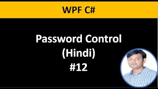 WPF C Tutorial For Beginners 12 Password Box in Hindi [upl. by Raknahs]