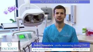 Sistemul Fast and Fixed Dr Andrei Iamandoiu Clinica EXCEDENT [upl. by Bunns372]