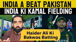 India A Beat Pakistan In A Thriller  Haider Ali’s Third Class Batting  Pakistani Reaction [upl. by Muslim617]