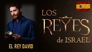 LA HISTORIA DE LOS REYES DE ISRAEL  EL REY DAVID  EL REY SEGÚN EL CORAZÓN DE DIOS  Serie Reyes [upl. by Ytsirt334]