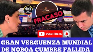 NOBOA PASA VERGÜENZA MUNDIAL POR FIASCO DE CUMBRE IBEROAMERICANA NO LE FUE NADIE NOTICIAS RFE TV [upl. by Zoldi]