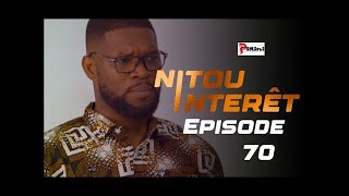 NITOU INTÉRÊT  Épisode 70  Saison 1 [upl. by Dick]