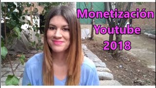 ¿Cómo MONETIZAR en Youtube 2018 [upl. by O'Neill132]