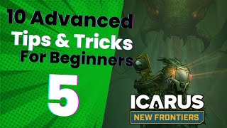 Mastering Icarus 10 Advanced Tips for Beginners  Part 5 [upl. by Brenna]